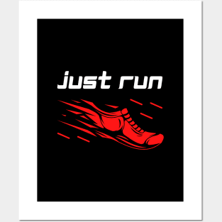 Just Run Posters and Art